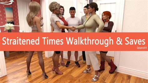 straitened times walkthrough|Walkthrough